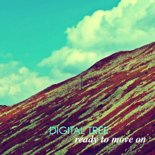 Digital Tree - Ready To Move On
