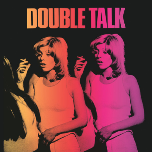 Double Talk (Dinamo Azari Mix)(Premiered on Complex)