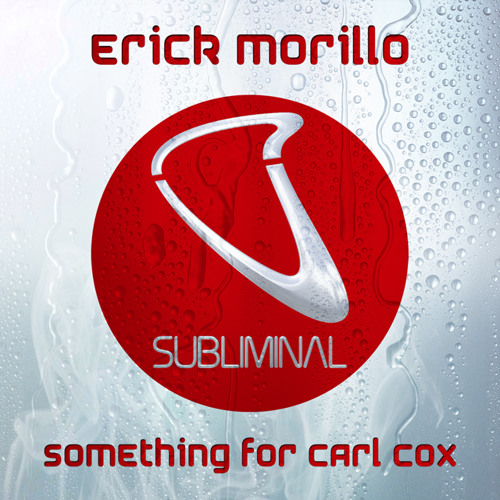 Erick Morillo 'Something for Carl Cox' (PREVIEW)