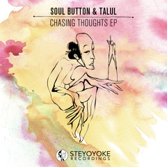 Soul Button & Talul - Chasing Thoughts (Tony Casanova Remix)