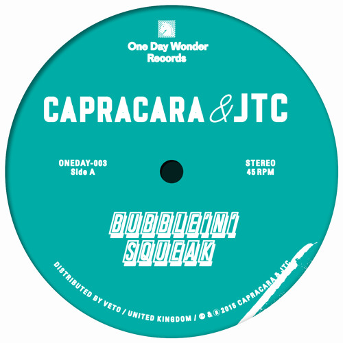 JTC & Capracara 'Bubble N Squeak'