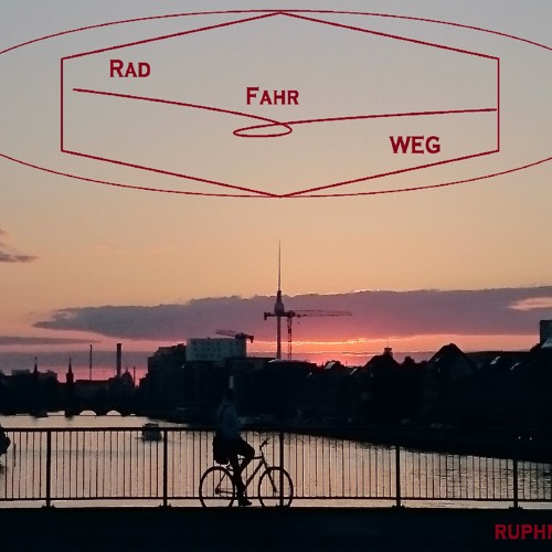 RuphMix - Rad Fahr Weg