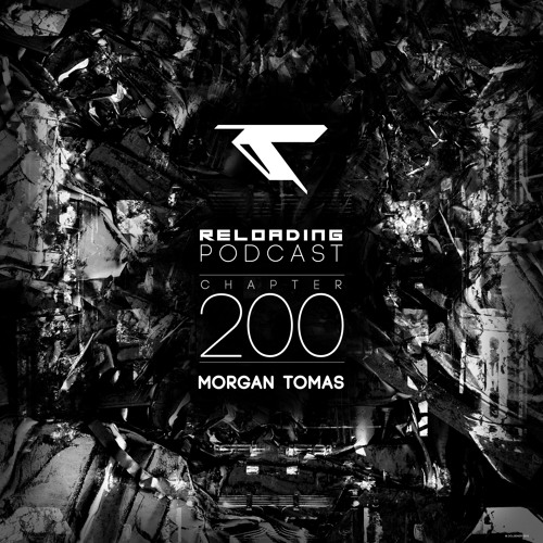 //Reloading-Podcast//-Chapt.200-Morgan Tomas (Reloading Records)