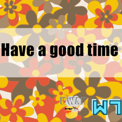 Have a good time (ft. KWAK)