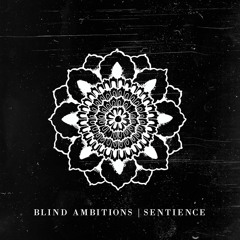Blind Ambitions (E, P, M, Ma) *Melodic Hardcore