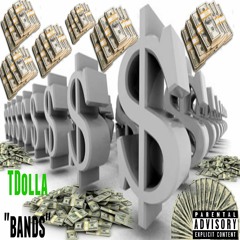 T Dolla - Bands produce by dizzeeonthebeat