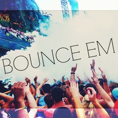 Treyy G & HippyFLIP - Bounce Em [Exclusive]
