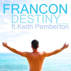 FRANCON - DESTINY (ft. Keith Pemberton)