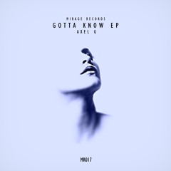Axel G - Gotta Know