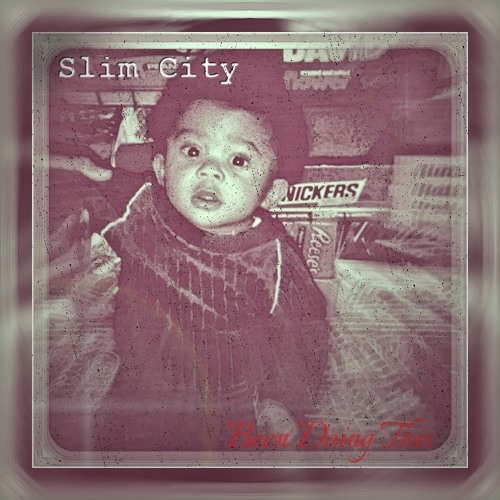 Slim City - Been Doing This (Produced By Mars Today)