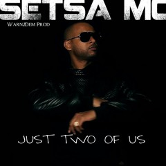 Setsa - Just Two Of Us