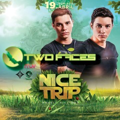 TWOFACES - NICE TRIP 2015