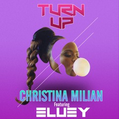 Christina Milian ft Bluey - Turn Up
