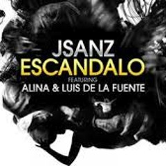 Jsanz - Escándalo [Ft. Alina & Luis De La Fuente]  ( Emmanuel Ovalles Remix ) DEMO