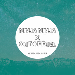 Ninja Ninja Guest Mix: Out Of Fuel