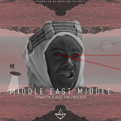 Middle East Middle ft. Jazz Tha Process (Prod. By Hash On The Beat)