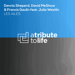 Dennis Sheperd, David MeShow & Francis Gaulin Feat. Julia Westlin - Les Ailes (DJ Ange Remix)