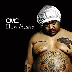 OMC - How Bizarre (Cover)