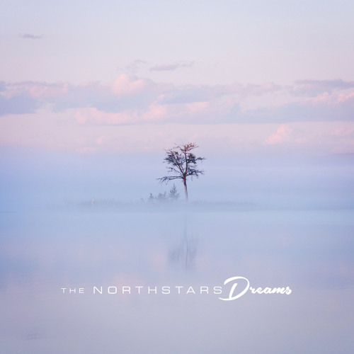 Stream The Northstars Listen To Dreams Full Album Stream Playlist Online For Free On Soundcloud