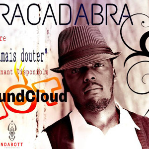 Abracadabra - Ne jamais douter