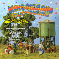 King Gizzard and the Lizard Wizard - "Paper Mâché Dream Balloon"