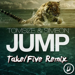 Tomsize & Simeon - Jump (Take/Five Remix)