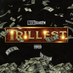 Reese Bangem The Trillest Freestyle