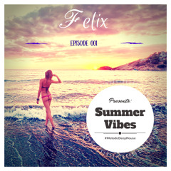SUMMER VIBES | Episode 001
