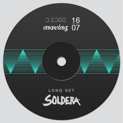 Soldera at D-EDGE 16.07.2015