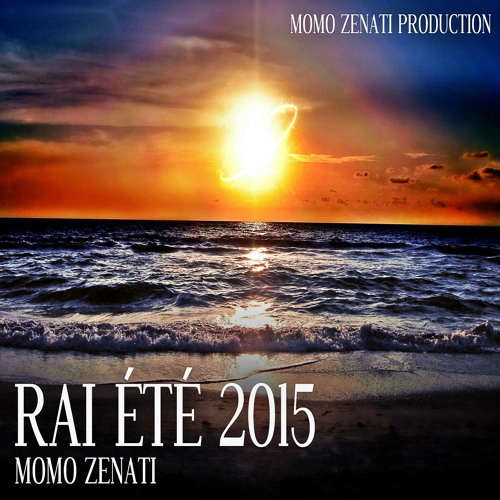 Nouveau Rai Été 2015 - FL Studio ( Toujours El Jdid )