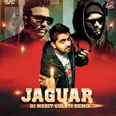 DjMudit Gulati - Jaguar - Muzical Doctorz Sukhe Ft.Bohemia (Remix)