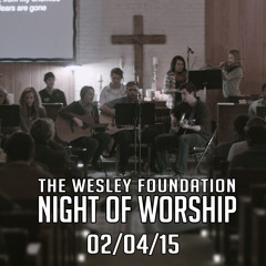 Night of Worship (Wesley Foundation)