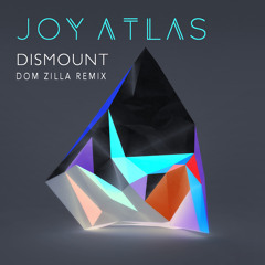Dismount (Remix by Dom Zilla)