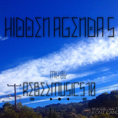 HIDDEN AGENDA MIX (RebelMusic510)