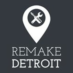 Intro: What Is Remake Detroit?