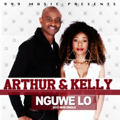 Nguwe Lo - Arthur & Kelly Khumalo