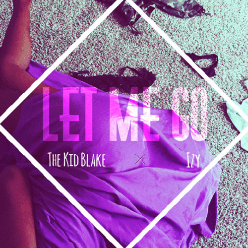 Let Me Go (feat. Izy)(Prod. by Sango)