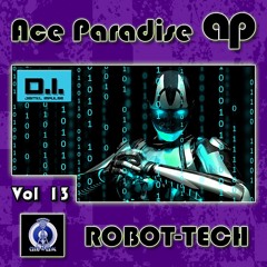Ace Paradise - ROBOT-TECH Vol 13 (July MiX 2015) FREE DL