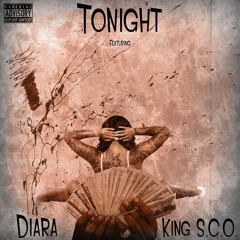 Diara Featuring King S.C.O.-Tonight Produced By C.Louis Beatz