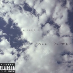 Sweet Desires (Prod. By Sevn Thomas)