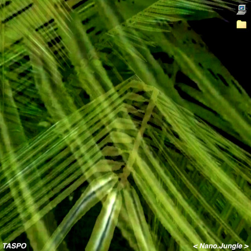 AS034 - TASPO - < Nano.Jungle >