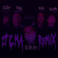 Keith Ape - IT G MA f/ A$AP Ferg,Father, Dumbfounded & Waka Flocka(Chopped by Yung Gohan)