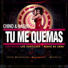 128.Tu Me Quemas- Chino Y Nacho Ft Gente De Zona & Los Cadillacs (Edit Dj Men Intro Acapella)