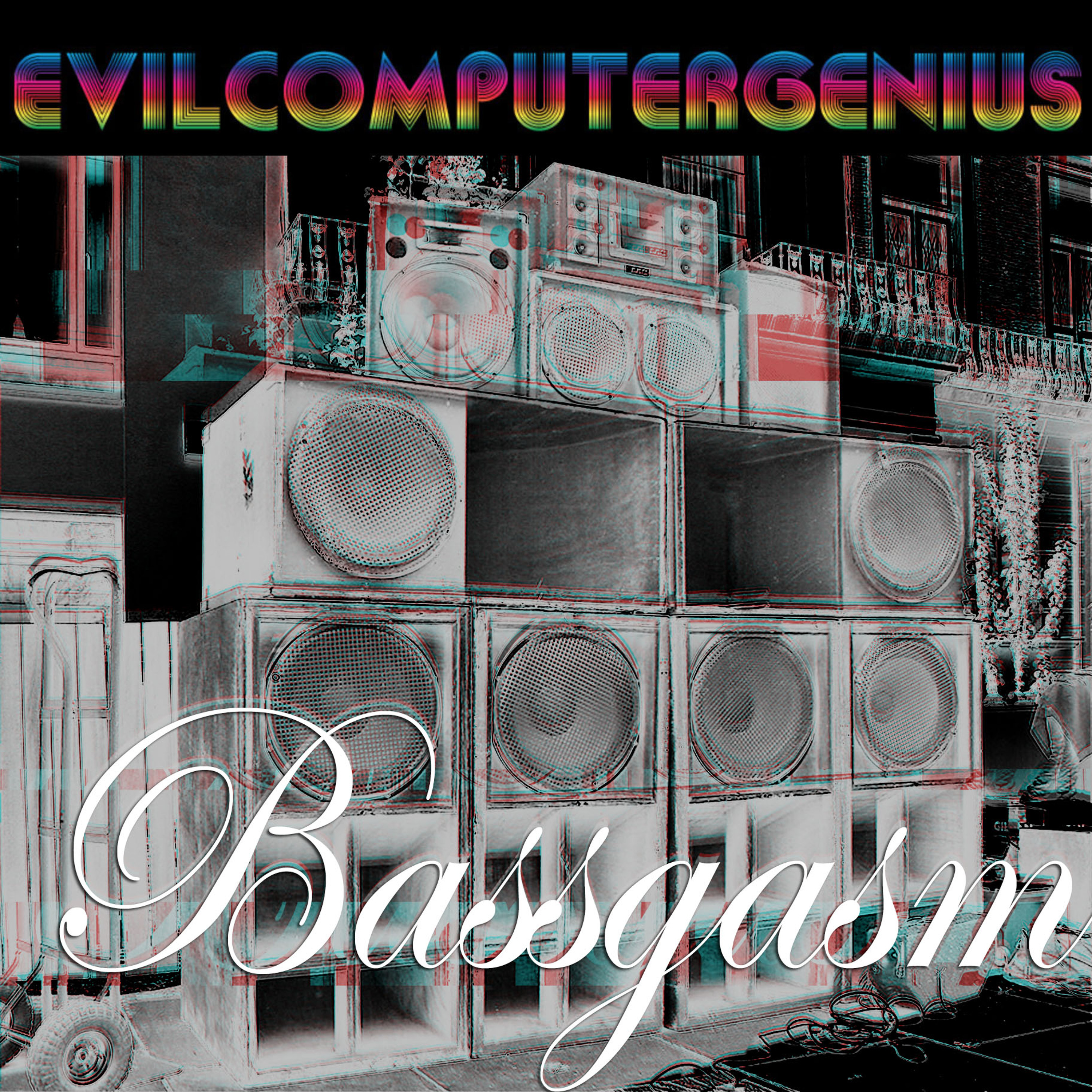 evilcomputergenius - Bassgasm episode artwork