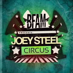 BFAMFREE002: Joey Steel - Circus [FREE DOWNLOAD]