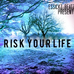Risk Your Life (HipHop Rap Type Beat)
