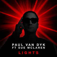 Paul van Dyk feat. Sue McLaren - Lights (Radio Edit)
