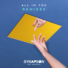 Synapson - All In You feat. Anna Kova (Rombo Remix)