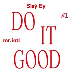 Sísý Ey "Do It Good" - Boiler Room Debuts