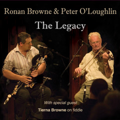 Ronan Browne & Peter O'Loughlin: Bean Tinceara & Jenny Tie The Bonnet